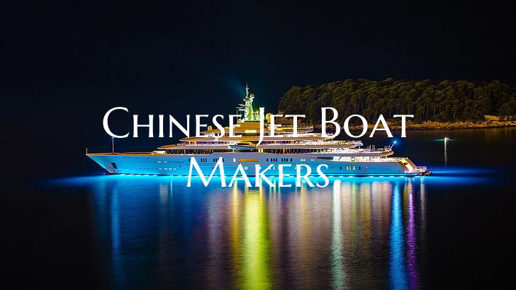 Chinese Jet Boat Makers