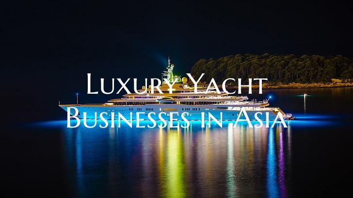 Luxury Yacht Businesses in A...