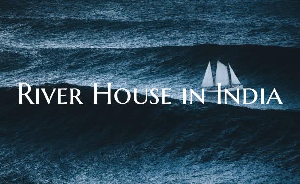 River House in India