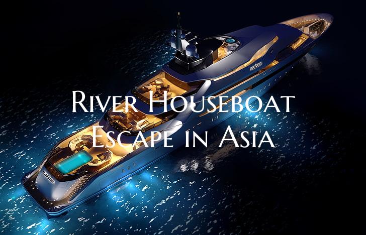 River Houseboat Escape in As...